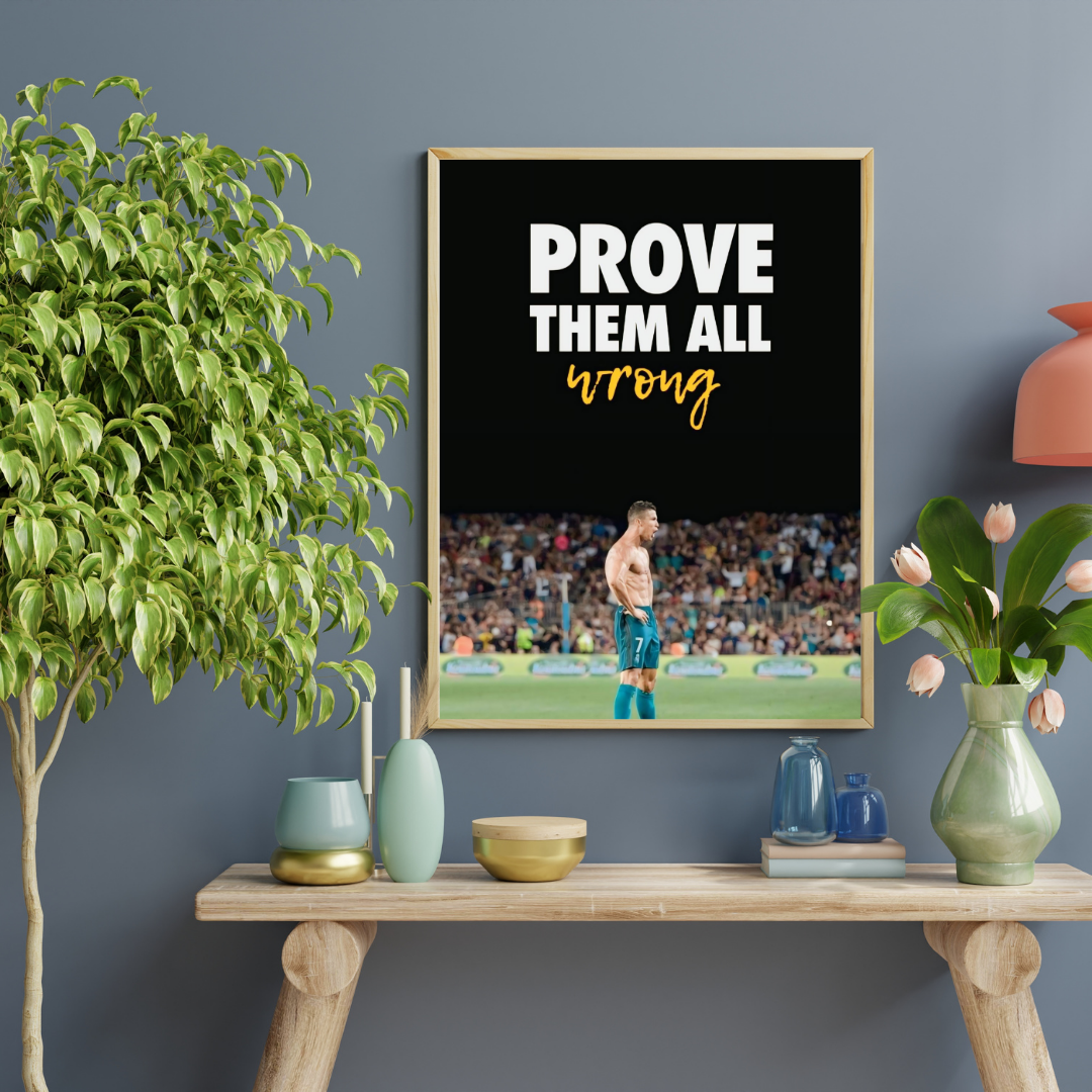 Cristiano Ronaldo "Prove Them All Wrong" Framed Poster β Motivational Football Wall Art for CR7 Fans